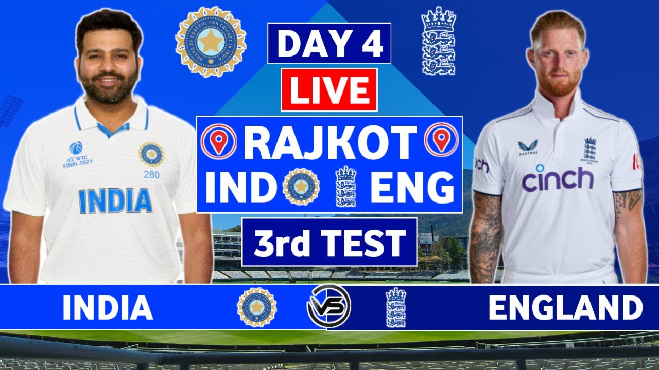 India vs England 3rd Test Day 4 Live Scores | IND vs ENG Test Live ...