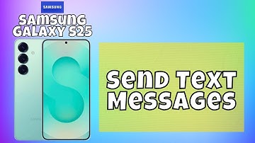 How to Send Text Messages Samsung Galaxy S25 (Easy Tutorial)