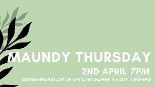 ASH Church Online Maundy Thursday 2 April 2026 7pm
