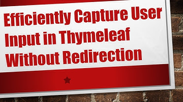 Efficiently Capture User Input in Thymeleaf Without Redirection