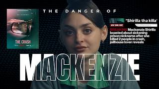 The Psychology of Mackenzie Shirilla | What Netflix Doc The Crash Left Out Guide