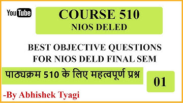Course 510 NIOS DELED Best Objective Questions for final Semester exam | set-1