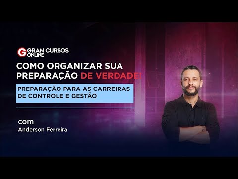 Como organizar sua preparação DE VERDADE! - Preparação para as Carreiras de Controle e Gestão