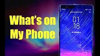 Whats On My Phone For 2018?