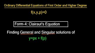 Clairaut's Equation: General and Singular Solutions | Worked Example |