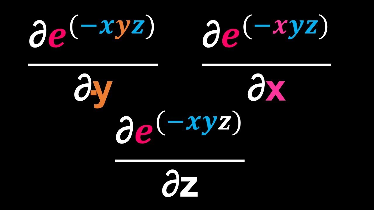 Partial Derivatives Of E Xyz Youtube