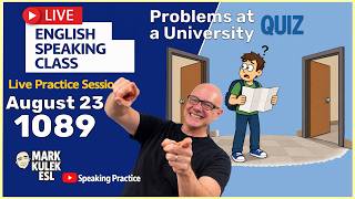 At a University: 10 Problem Expressions with Mark Kulek ESL (English Class)