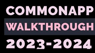 Commonapp Walkthrough 2023 2024