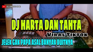 DJ HARTA DAN TAHTA JELEK GAK PAPA ASAL BANYAK DUITNYA REMIX FULL BASS TERBARU 2021 VIRAL TIKTOK