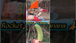 Rocket Bomb vs Banana 🍌🚀 | Shocking Experiment! 😱!!  Rocket Bonb Video !!