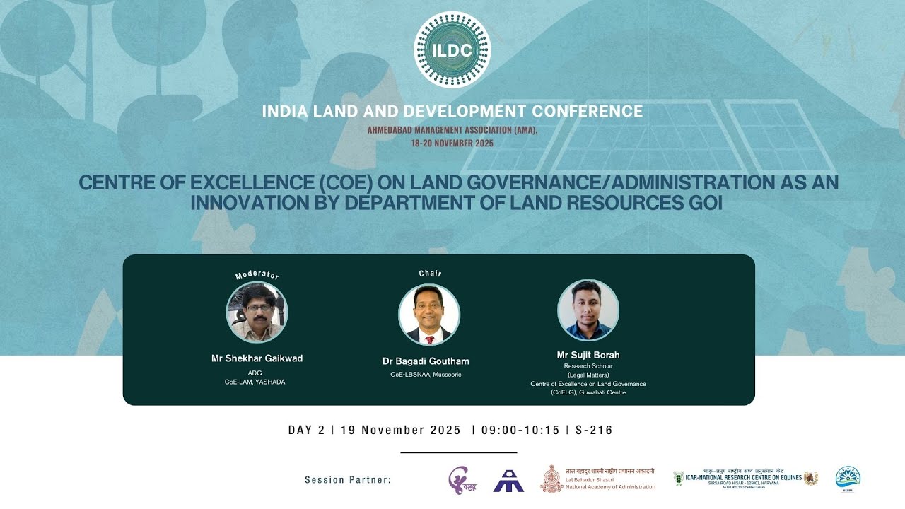 Session 216- Centre of Excellence (CoE) on Land Governance/Administration as an innovation...