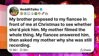 Full My brother proposed to my fiancee in front of me at Christmas to see whether she'd pick him Guide