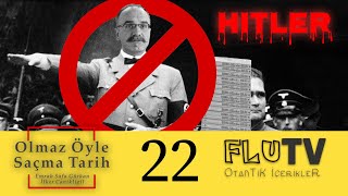 Hitler - Olmaz Öyle Saçma Tarih - Emrah Safa Gürkan - B22