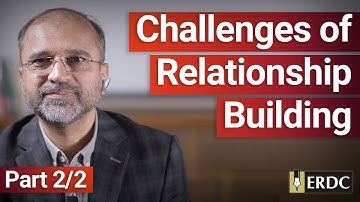 Challenges of Relationship Building | Part 2/2 | Salman Asif Siddiqui