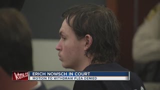 UPDATE: Judge denies Erich Nowsch's request