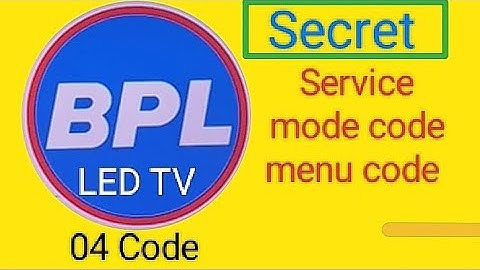 How to open BPL LED TV Secret service mode  Code