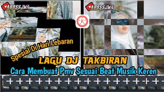 Cara Membuat Video Pmv Sesuai Beat Musik Spesial Di Hari Lebaran Lagu DJ Takbiran Di Kinemaster screenshot 4