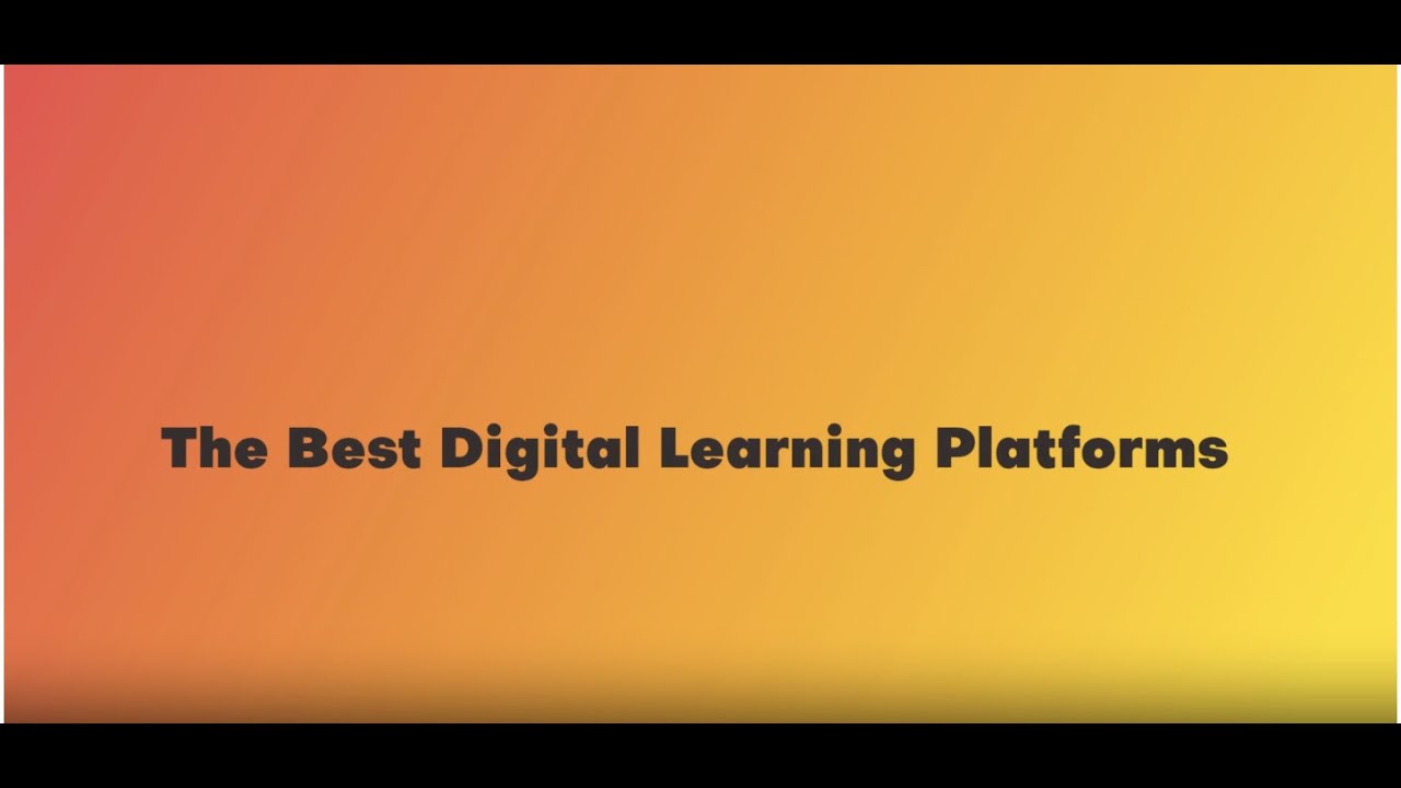 The Best Digital Learning Platforms YouTube