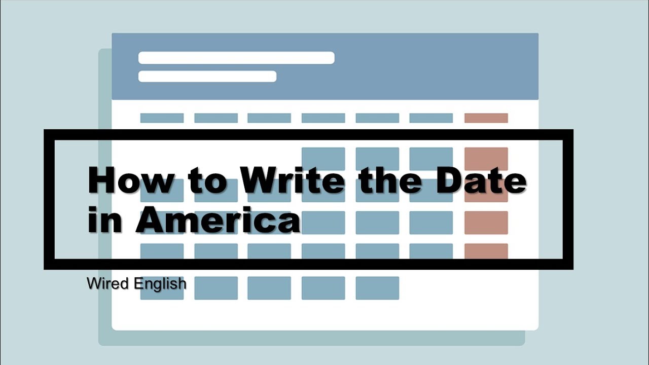 How to Write the Date in America