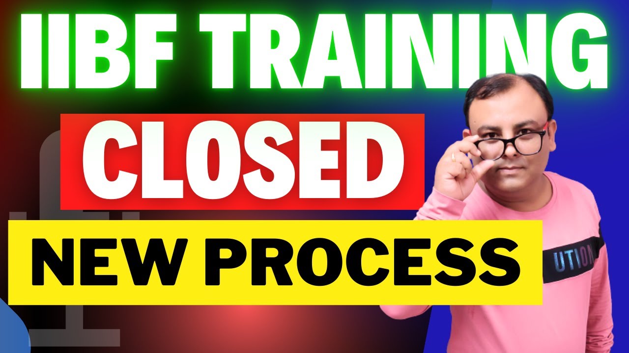 Iibf training new registration closed iibf new registration update