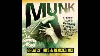 Munk Greatest Hits and Remixes Mix (2006 - 2011)