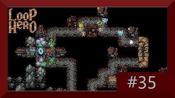Loop Hero part 35 no commentary