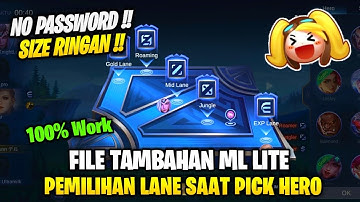 Data Open Pemilihan Lane Saat Pick Hero |File Tambahan Ml Lite Patch Terbaru | Ml Lite | No Password