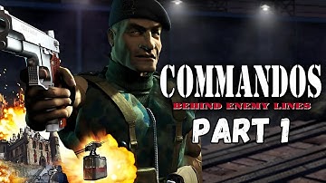 Commandos: Behind Enemy Lines – Mission 1 - Baptism of Fire
