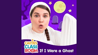 If I Were a Ghost