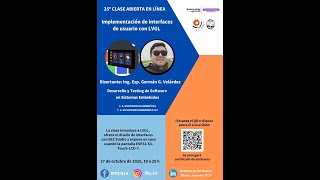 25° CLASE ABIERTA EN LÍNEA 2025: Implementación de interfaces de usuarios con LVGL