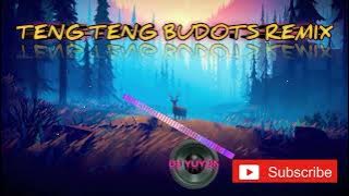 TENG TENG TIKTOK VIRAL(BUDOTS DANCE REMIX)DJYUYUN