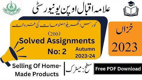 AIOU Code 200 Solved Assignments No. 2 Autumn 2023 | Selling Of Home Products | Matric