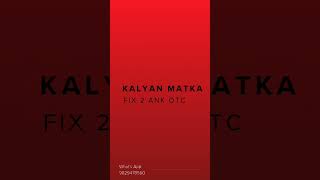 kalyan matka.open.trick today fix 2 ank || today kalyan open fix number#shorts