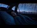 Overcome Stress to Sleep with Heavy Rain & Rumbling Thunder on a Car Through a Stormy Night