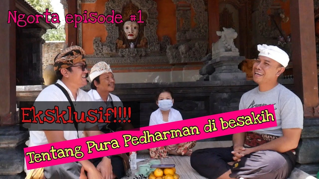 PEDHARMAN BANDESA MANIK MAS DAN KAITANNYA DENGAN PURA BESAKIH || 