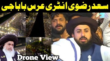 Hafiz Saad Hussain Rizvi Entry | Urs Allama Khadim Hussain Rizvi 2022 | Drone View | Saad Rizvi Tlp