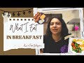 What I eat in breakfast ft. Food blogger edition | Healthy breakfast recipe, 15 mins recipe