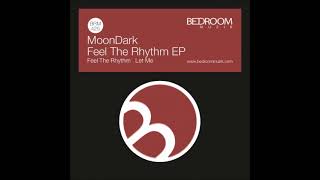 MoonDark - Let Me (Original Mix)