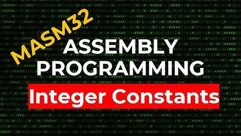 Integer Constants | MASM32 Assembly Programming