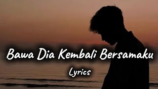Playlist Lagu Galau Paling Sedih Terbaru 2026 Bawa Dia Kembali Bersamaku di Sini