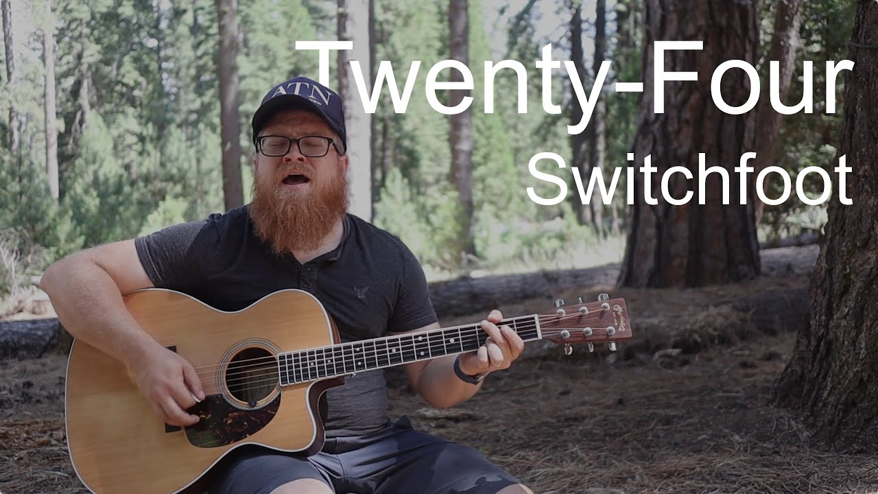 Twenty-Four by Switchfoot 