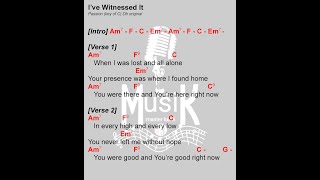 I'VE WITNESSED IT | key of C | praise and worship | lyrics and chords | Passion