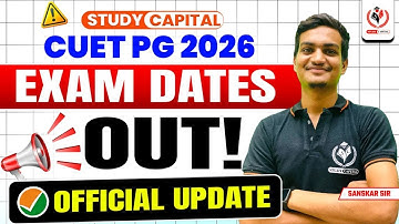 CUET PG 2026 Exam Dates 😨… Good News or Bad News for You?