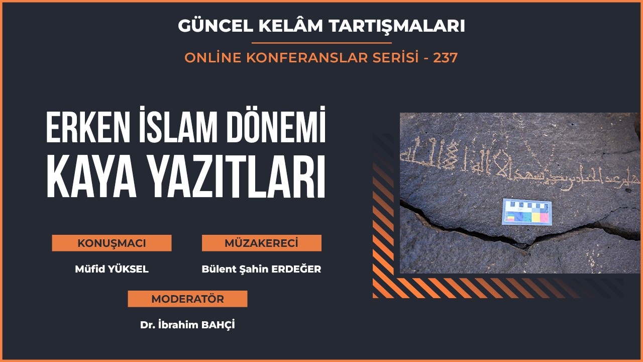 237- ERKEN İSLAM DÖNEMİ KAYA YAZITLAR
