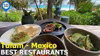 The 13 Best Restaurants in Tulum, Mexico