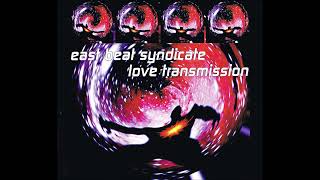 East Beat Syndicate - Love Transmission (Club Mission) (1994)  👯‍♀️👣🔊🔊🔊