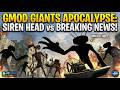 APOCALIPSE DE GIGANTES NO GMOD! SIREN HEAD vs BREAKING NEWS 🚨🔥