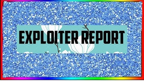 Exploiter Report| Roblox Bloxton Hotels