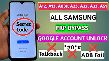 All Samsung a12/a13/a03s/a23/a32/a33/a51 FRP BYPASS || Google Account Unlock || No TalkBack