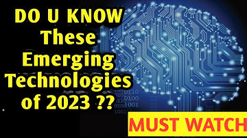 Unlocking the Potential of Emerging Technologies: A Comprehensive Guide 2023  👍👆